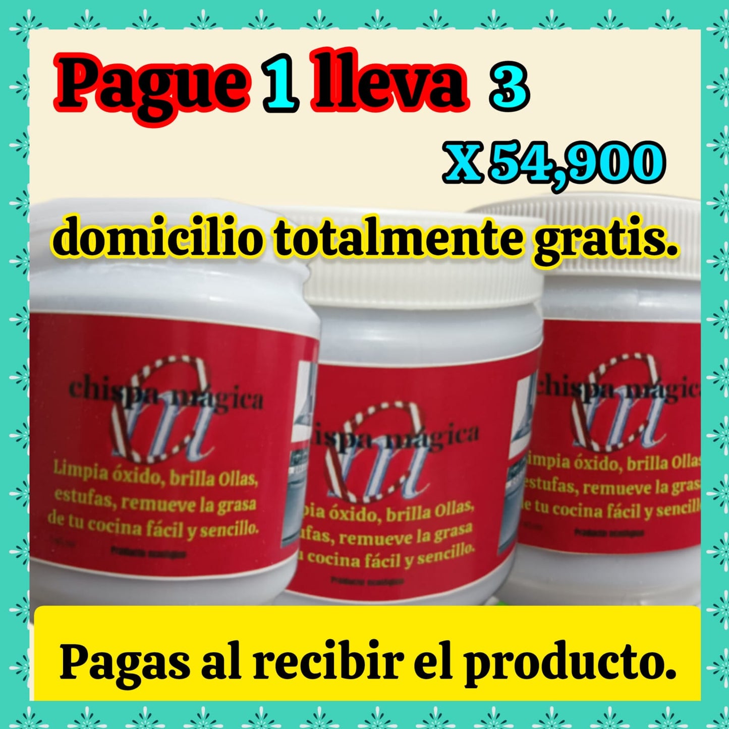 CHISPA MAGICA EN OFERTA PAGUE 1 LLEVE 3 X 54900