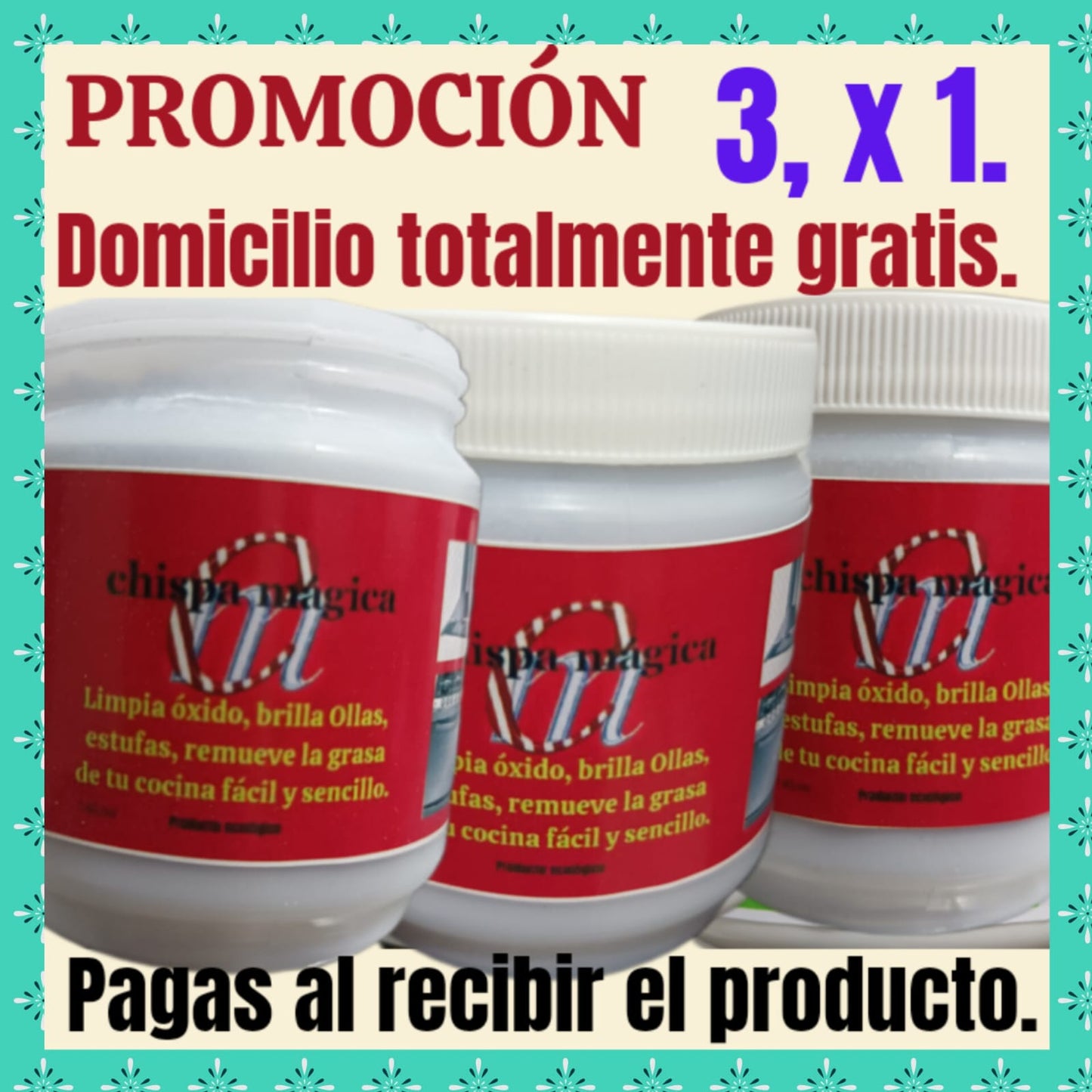 CHISPA MAGICA EN OFERTA PAGUE 1 LLEVE 3 X 54900